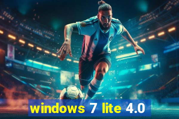 windows 7 lite 4.0